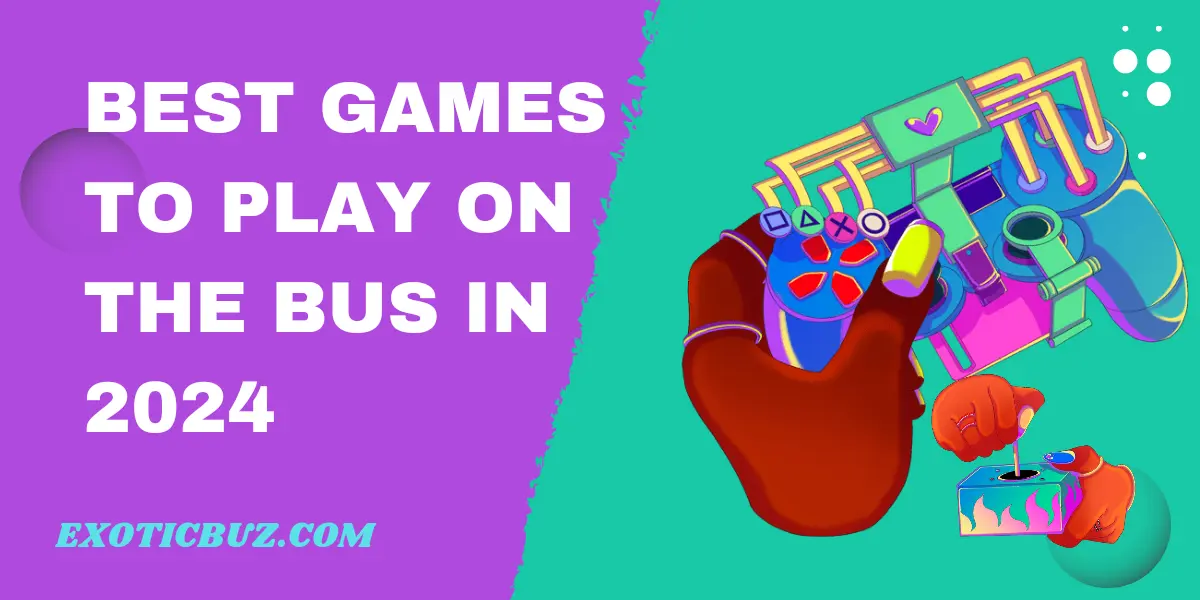 Best Games to Play on the Bus