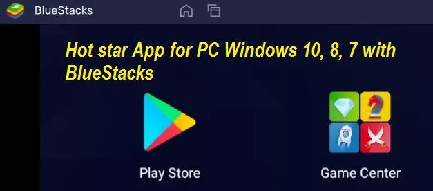 Hot star App for PC Windows 10, 8, 7 with BlueStacks