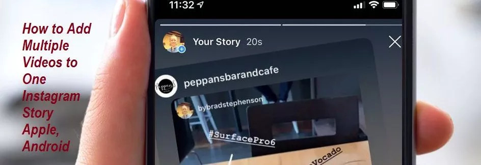 How to Add Multiple Videos to One Instagram Story Apple, Android
