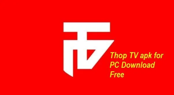 What is Thop TV APK on PC