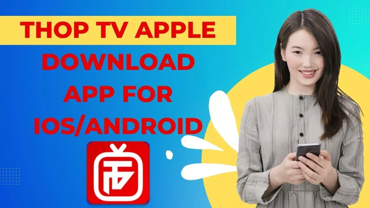 THOP TV Apple Download App for iOS/Android